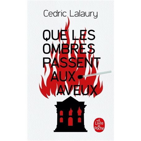 Que les ombres passent aux aveux