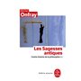 Contre-histoire de la philosophie tome 1 : Les Sagesses antiques