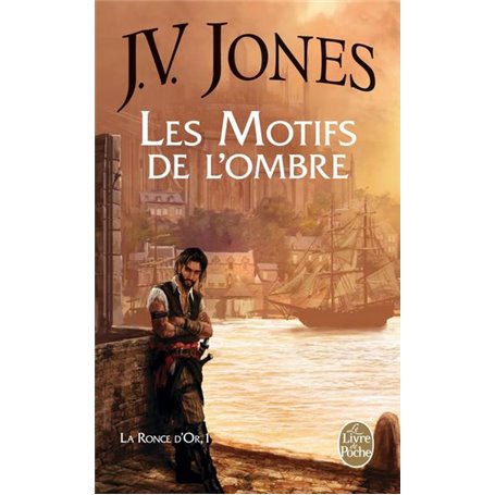 Les Motifs de l'ombre (La Ronce d'or, Tome 1)