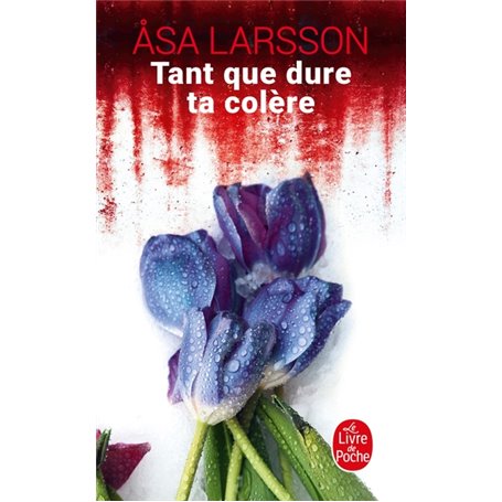 Tant que dure ta colère