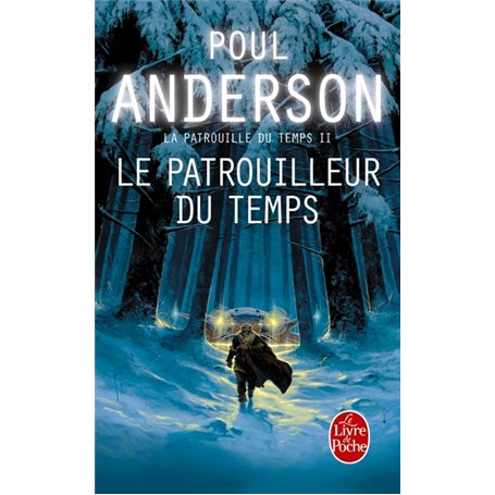 Le Patrouilleur du temps (La Patrouille du temps, Tome 2)