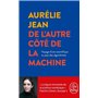 De l'autre côté de la machine