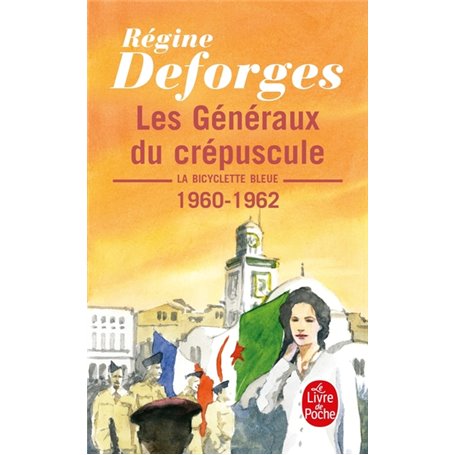 Les Généraux du crépuscule (La Bicyclette bleue, Tome 9)