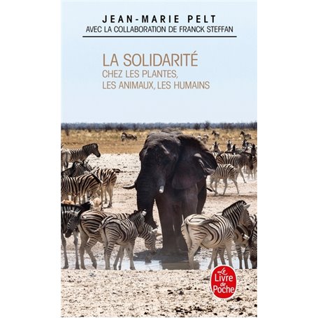 La Solidarité chez les plantes, les animaux, les humains