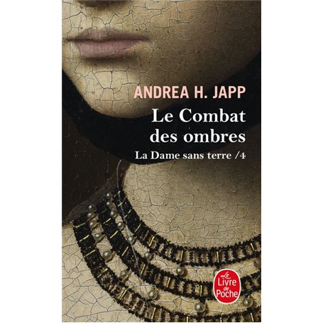Le Combat des ombres (La Dame sans terre, Tome 4)