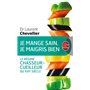 Je mange sain, je maigris bien