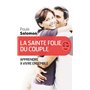 La Sainte Folie du couple