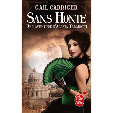 Sans honte (Le Protectorat de l'ombrelle, Tome 3)