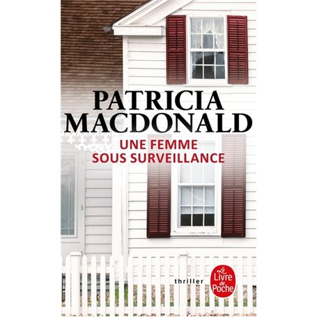 Une femme sous surveillance