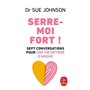 Serre-moi fort