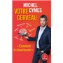 Votre cerveau