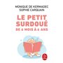 Le petit surdoué de 6 mois à 6 ans