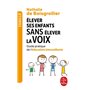 Elever ses enfants sans élever la voix