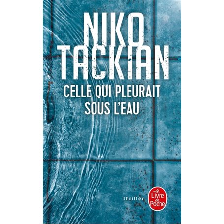 Celle qui pleurait sous l'eau