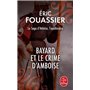 Bayard et le crime d'Amboise (La saga d'Héloïse, l'apothicaire, Tome 1)