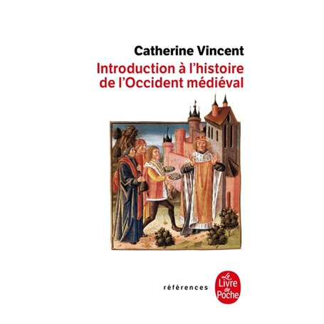 Introduction à l'histoire de l'Occident médiéval