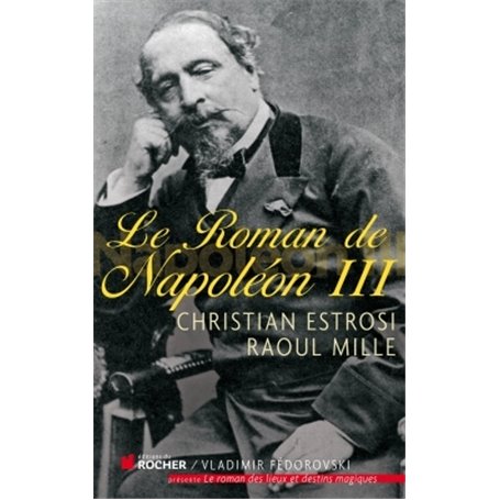 Le roman de Napoléon III