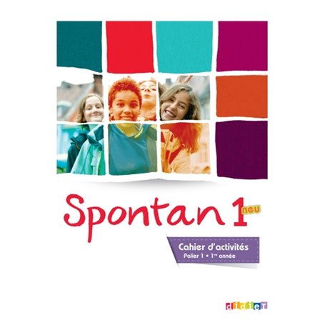 Spontan 1 neu palier 1 - 1re année - Cahier d'activités