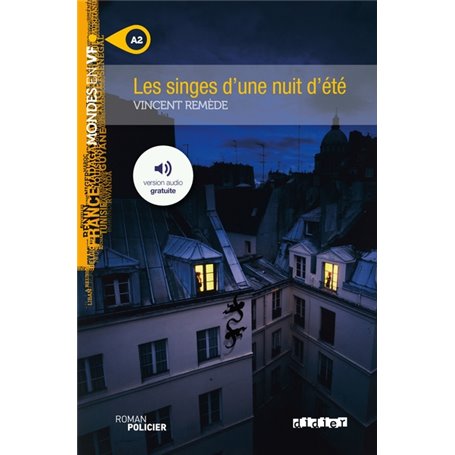 Mondes en VF - Les singes d'une nuit d'été - Niv. A2 - Livre + MP3