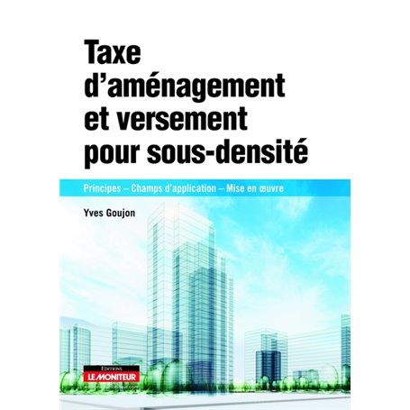 Taxe d'aménagement et versement pour sous-densité