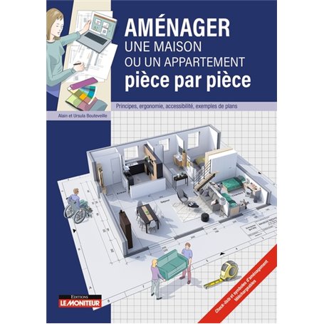 Aménager une maison ou un appartement  pièce par pièce