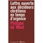 Lettres ouvertes aux décideurs chrétiens en temps d'urgence
