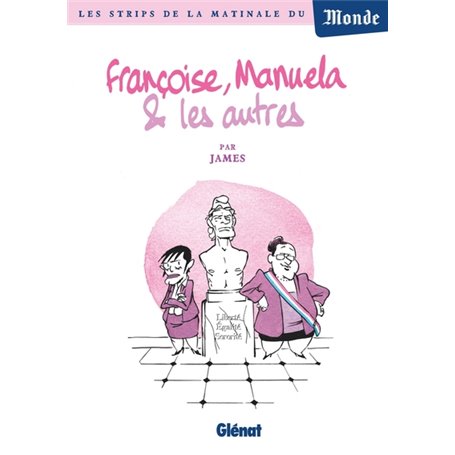 Françoise, Manuela et les autres...