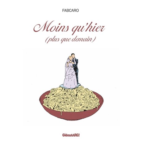 Moins qu'hier, plus que demain