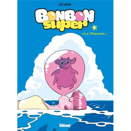 Bonbon Super - Tome 01