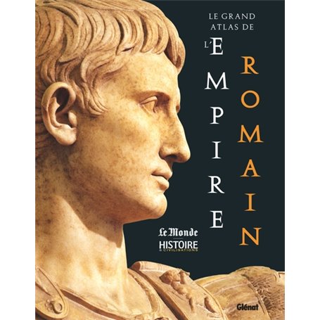 Le Grand Atlas de l'Empire romain