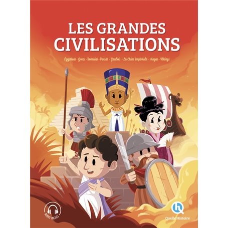 Les grandes civilisations - L'intégrale
