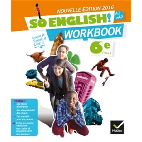 So English! Anglais 6e éd. 2016 - Workbook