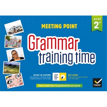 Grammar training time - Anglais 2de Éd. 2018 - Cahier grammaire + site