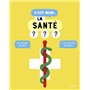 C'est quoi, la santé ?