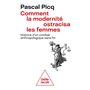 Comment la modernité ostracisa les femmes