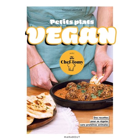 Petits plats vegan avec The Chef Tomy