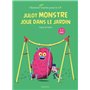 Julot Monstre joue dans le jardin