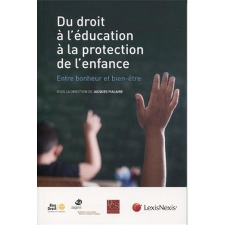 du droit a l education a la protection de l enfance entre bonheur et bien etre