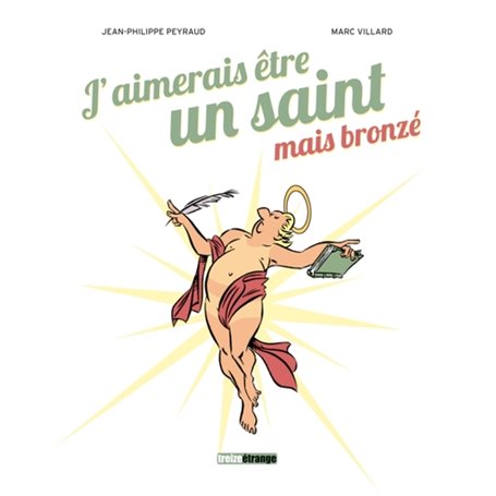 J'aimerais être un saint, mais bronzé