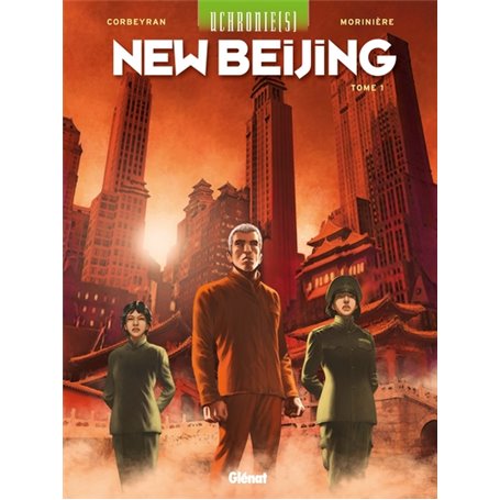 Uchronie[s] - New Beijing - Tome 01