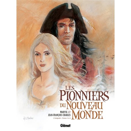 Les Pionniers du nouveau monde - Intégrale T01 à T04