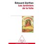 Les Jardiniers de la folie