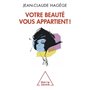 Votre beauté vous appartient !