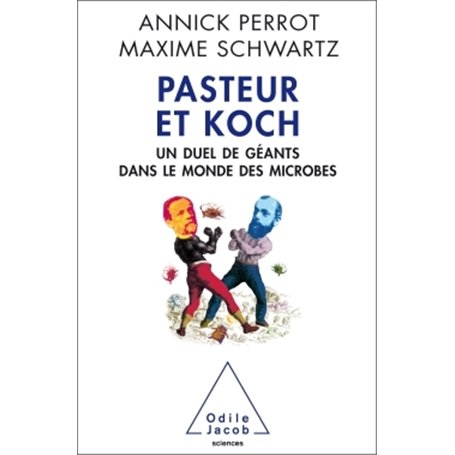 Pasteur et Koch