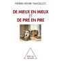 De Mieux en mieux et de pire en pire