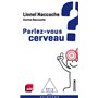 Parlez-vous cerveau?