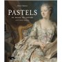 Pastels du Louvre des XVIIe et XVIIIe siècles