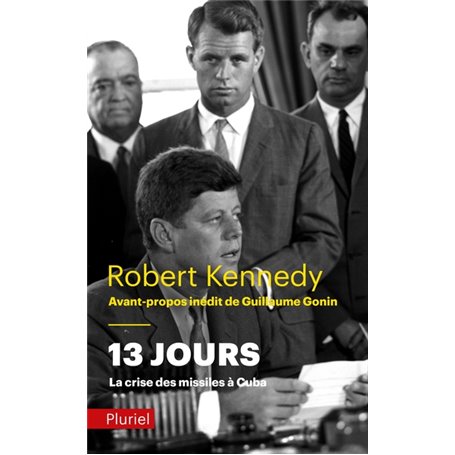 13 jours, la crise des missiles à Cuba
