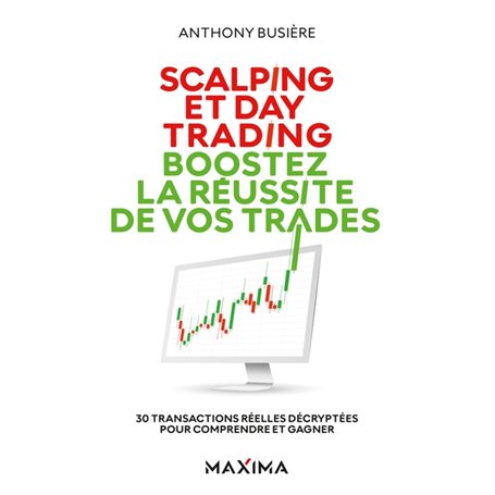 Scalping et day trading : boostez la réussite de vos trades