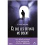 Ce que les défunts me disent